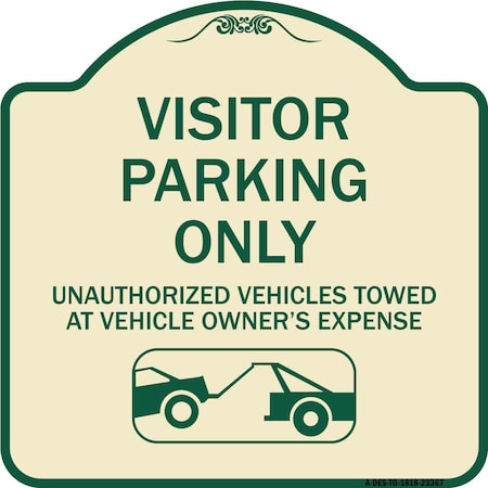 Signmission Parking Restriction Visitor Parking Only Unauthorized Vehicles Towed at Owner Expense, TG-1818-23367 A-DES-TG-1818-23367